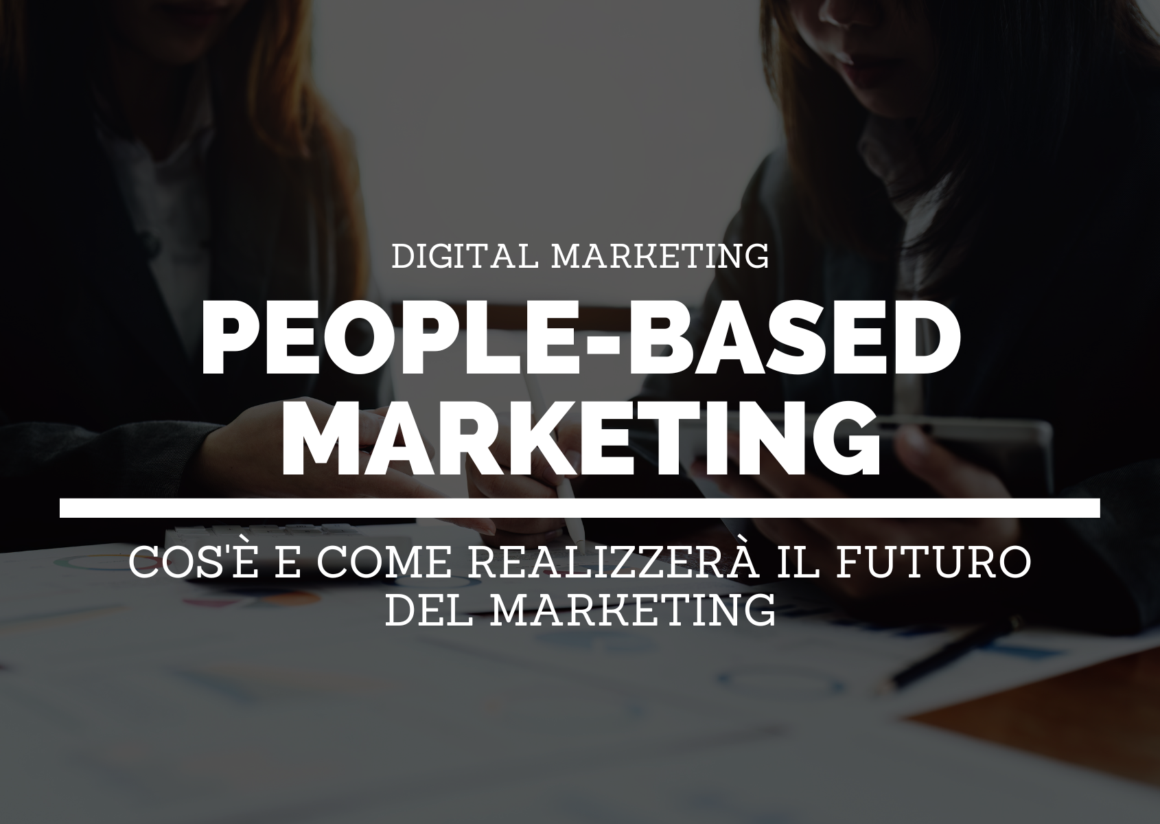 People-based marketing copertina